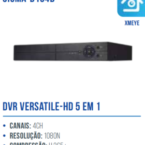 DVR VERSATILE-5 EM 1 - 1080N - 4 CANAIS SIGMA-D104B