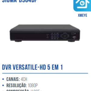 DVR VERSATILE - 5 EM 1 - 5M-N - 4 CANAIS SIGMA-D304BP